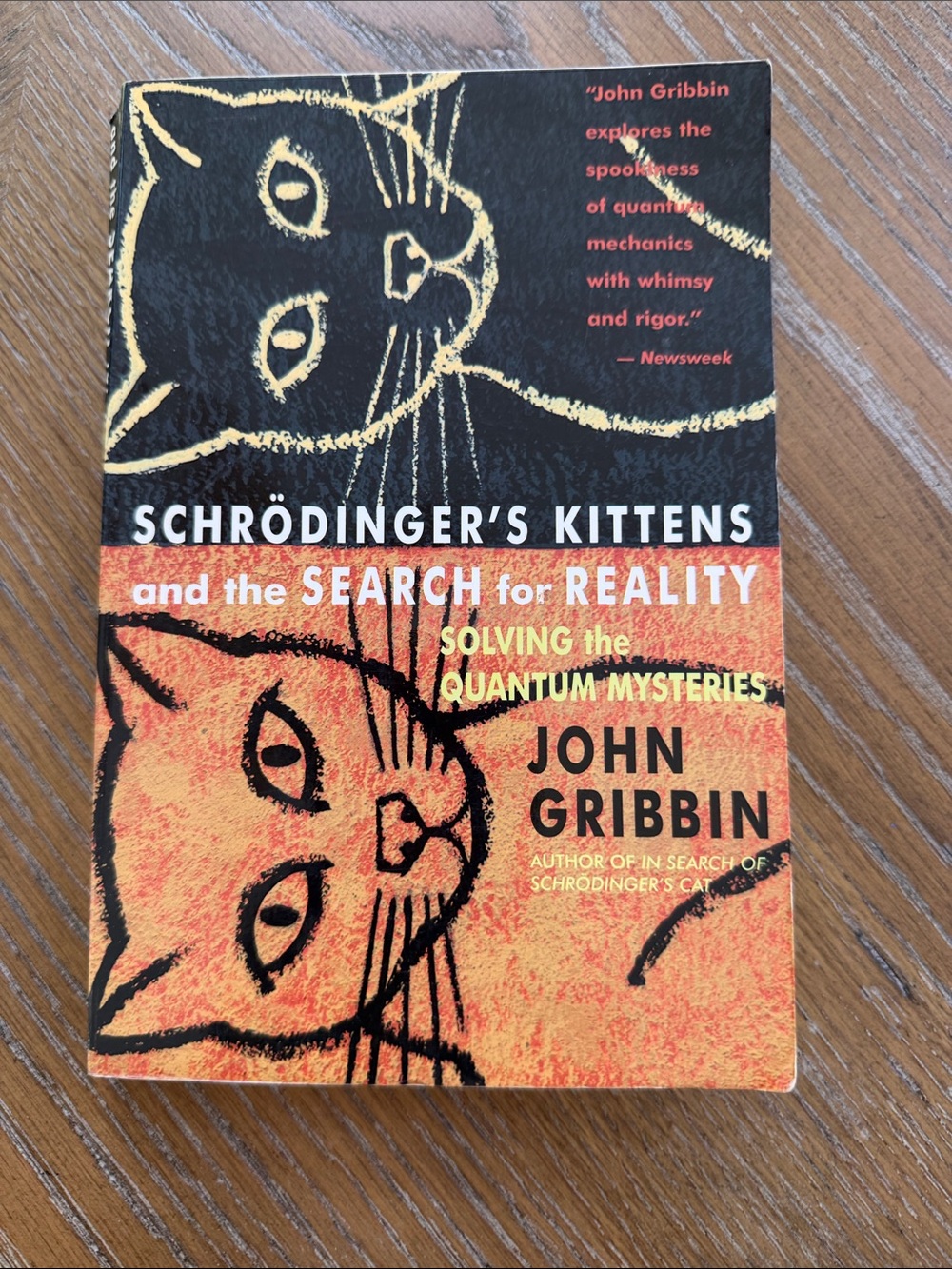Schrödinger's Kittens and the Search for Reality by - John Gribbin